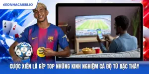 Cược Xiên Là Gì? Top Những Kinh Nghiệm Cá Độ Từ Bậc Thầy