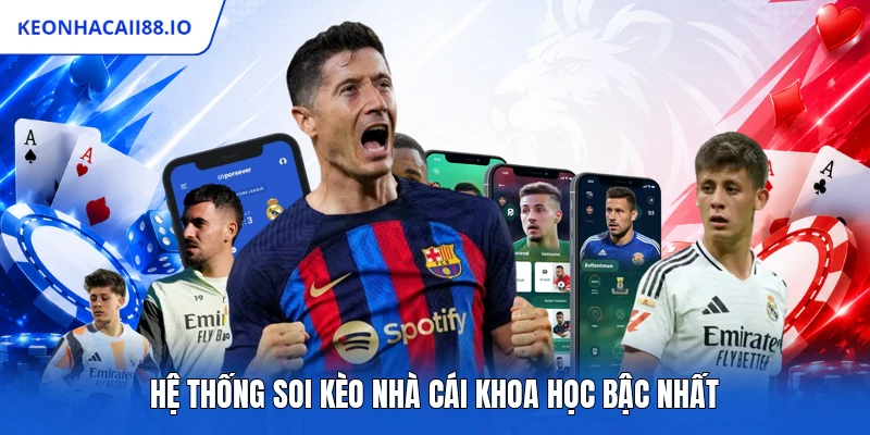 Hệ thống soi kèo nhà cái khoa học bậc nhất