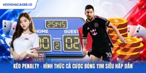 Kèo Penalty - Hình Thức Cá Cược Bóng 11m Siêu Hấp Dẫn