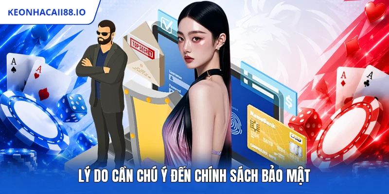 Lý do cần chú ý đến chính sách bảo mật