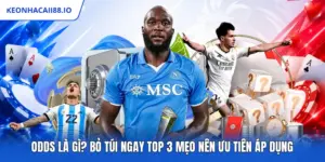 Odds Là Gì? Bỏ Túi Ngay Top 3 Mẹo Nên Ưu Tiên Áp Dụng